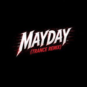 Mayday (Trance Remix)