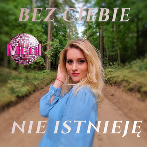 Bez Ciebie nie istnieję (Radio Edit)