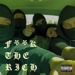 **** The Rich (feat. Mousepad, WhipTRip6, Nick Valentine & Supraman)