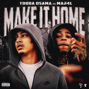 Make It Home (feat. Maj4L)