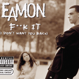 **** It (I Don't Want You Back)