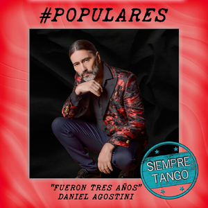 Fueron tres años (feat. Daniel Agostini)