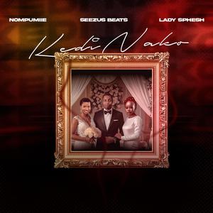 Kedi Nako (feat. SeeZus Beats)