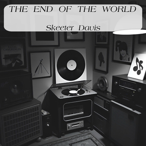 The End Of The World