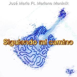 Siguiendo mi camino (feat. Mariana Maninik)