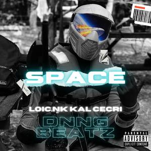 Space (feat. Loic.Nk,KAL & Cecri)