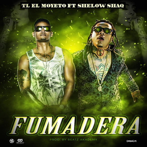 Fumadera (feat. Shelow Shaq)