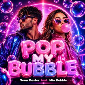 POP MY BUBBLE