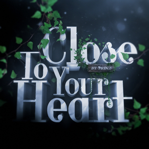 Close To Your Heart