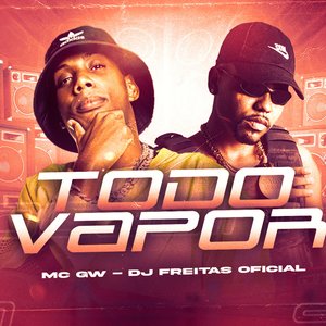 Todo Vapor (feat. Mc Gw)