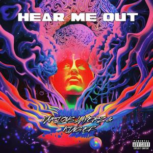 Hear Me Out (feat. King EF)
