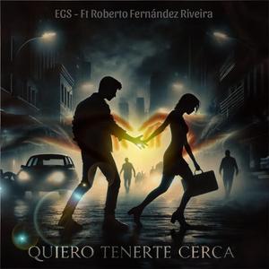 Quiero tenerte cerca