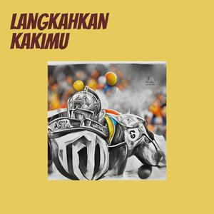 Langkahkan Kakimu