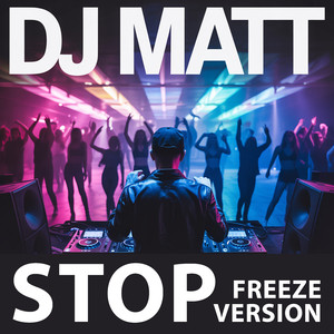 Stop (Freeze Version)