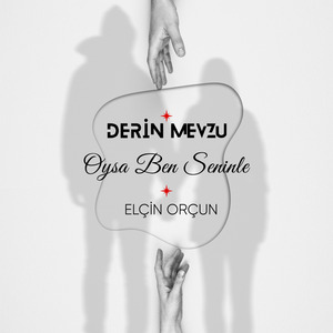 Oysa Ben Seninle