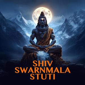 Shiv Swarnmala Stuti – Devotional Shiva Bhajan