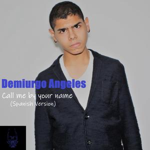 Call me by your name (Spanish Version) (Spanish Version)