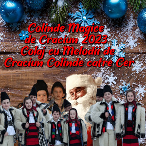 Colinde Magice de Craciun 2023 Colaj cu Melodii de Craciun Colinde catre Cer