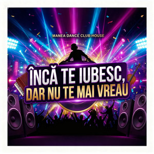 Încă te iubesc, dar nu te mai vreau. (House Version)