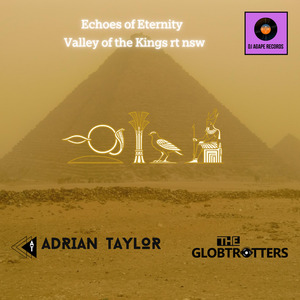 Echoes of Eternity Valley of the Kings rt nsw (Middle Eastern Remix)