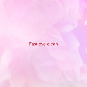 Fastlove (clean) (Instrumental version originally performed by Adele)