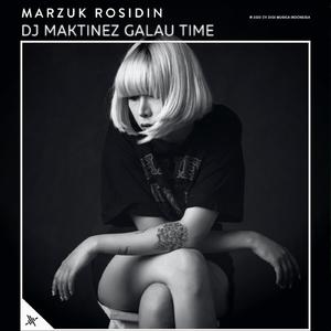 DJ Maktinez Galau Time