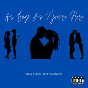 As Long As You're Here (feat. Vastitude)