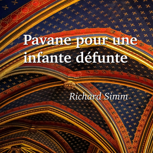 Pavane pour une infante défunte