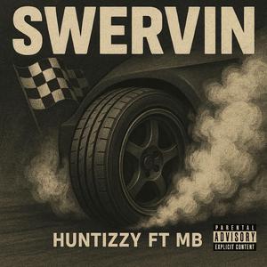 Swervin (feat. MB)