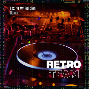 Losing My Religion (Remix)
