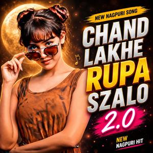 Chand Lakhe Rupa Szalo 2.0