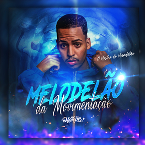 Melodelão da Movimentação (feat. Djames)
