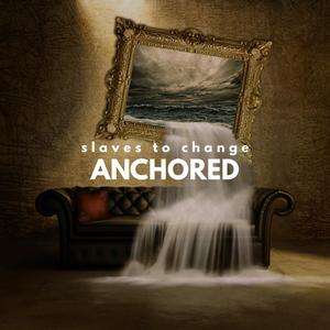 Anchored