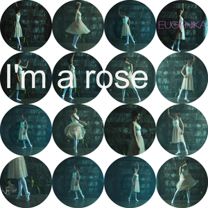 I'm A Rose