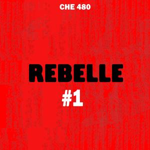 REBELLE #1
