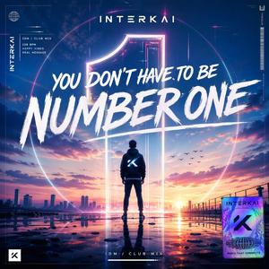 You Don’t Have To Be Number One