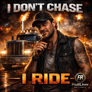 I Don't Chase