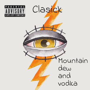 N.A.F. (Nasy As ****) Mtn Dew And Vodka