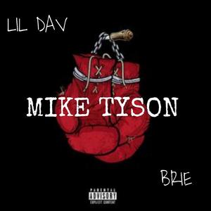 Mike Tyson (feat. Brie)