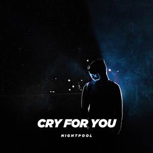 Cry for you (Slowed + Reverb)