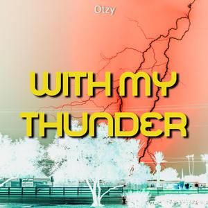 With My Thunder