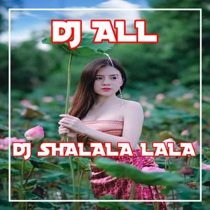 DJ SHALALA LALA