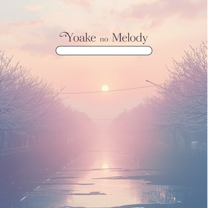 Yoake No Melody