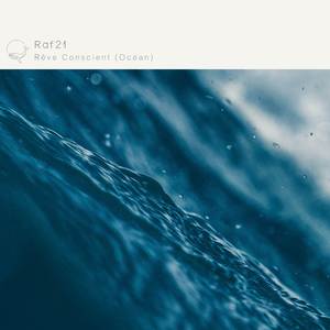 Rêve Conscient (Ocean Version)
