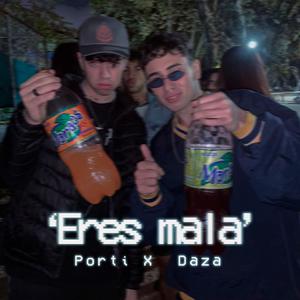 Eres mala (feat. daza)