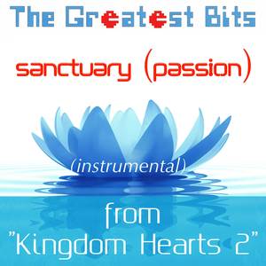 Sanctuary (Passion) [from "Kingdom Hearts 2"] (Instrumental)