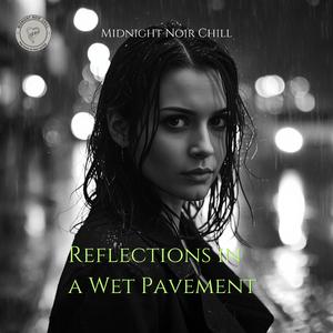 Reflections in a Wet Pavement