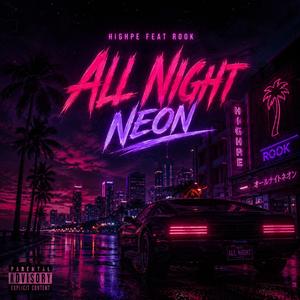 All Night Neon (feat. Rook)