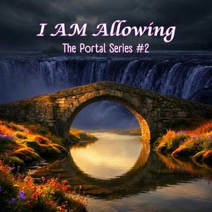 I AM Allowing