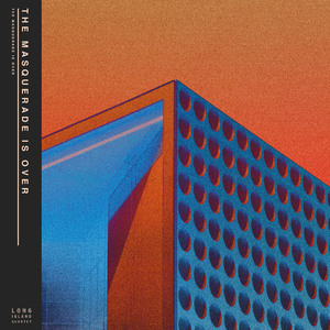 The Masquerade Is Over